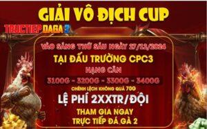Thông báo giải vô địch cup tại CPC3 ngày 27122024