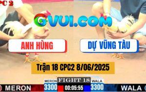 Trận 18 CPC2 8/6/2025 - Anh Hùng Và Anh Dự Vũng Tàu