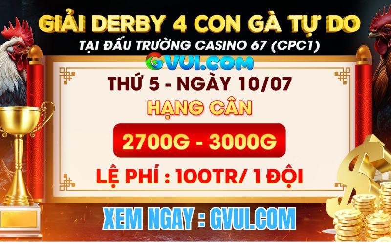 [Thông Báo] Giải DERBY 4 Con Gà Tự Do C1 Ngày 10/7/2025