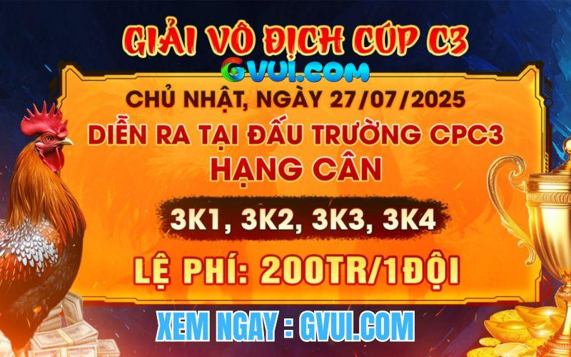[Thông Báo] Giải Vô Địch Cup Tại CPC3 Ngày 27/7/2025